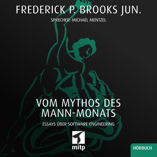 Vom Mythos des Mann-Monats, Frederick P. Brooks jun.