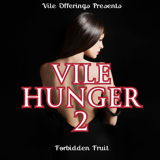 Vile Hunger 2, Kelly Wilcox