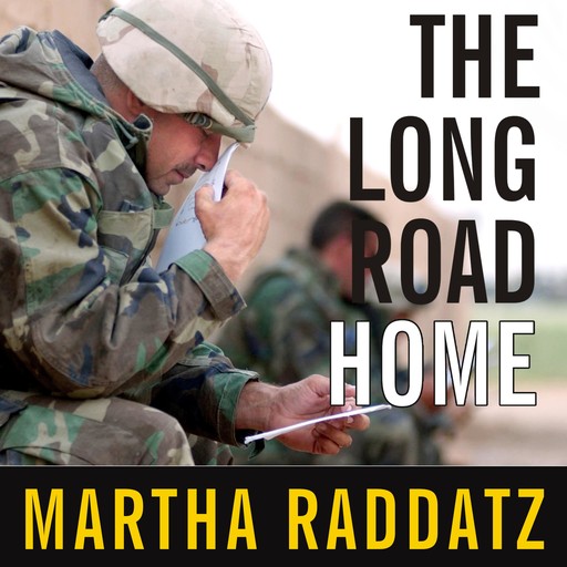 The Long Road Home, Martha Raddatz