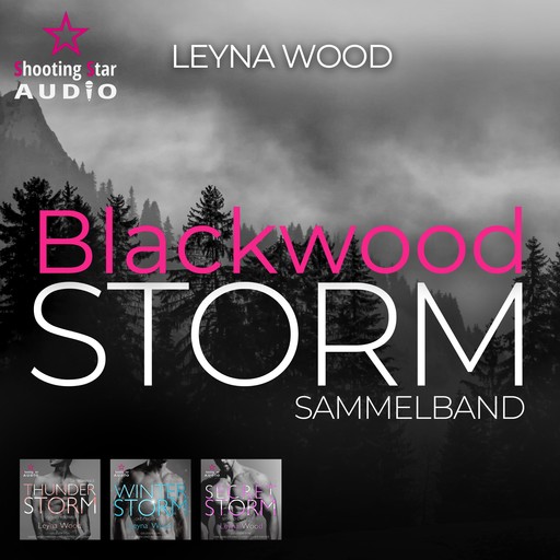 Blackwood Storm - Der Sammelband - Blackwood STORM Trilogie, Band 4 (ungekürzt), Leyna Wood