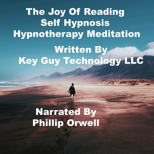 The Joy Of Reading Self Hypnosis Hypnotherapy Meditation, Key Guy Technology LLC