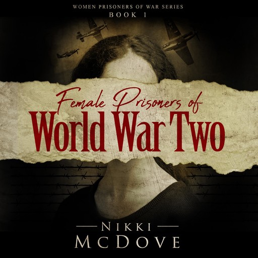 Female Prisoners of World War Two, Nikki McDove