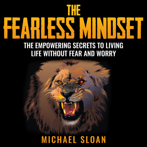 The Fearless Mindset, Michael Sloan