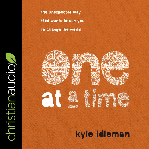 One at a Time, Kyle Idleman
