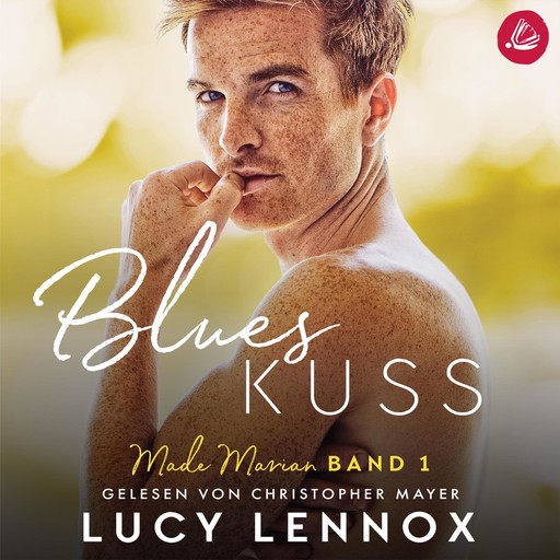 Blues Kuss: Made Marian Band 1, Lucy Lennox