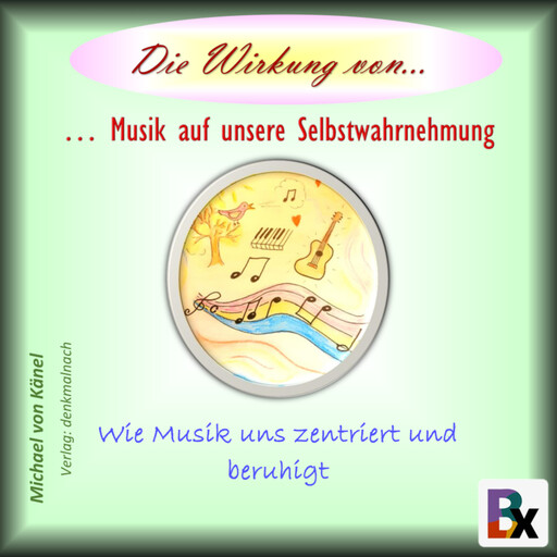 Die Wirkung von Musik auf unsere Selbstwahrnehmung, Michael von Känel