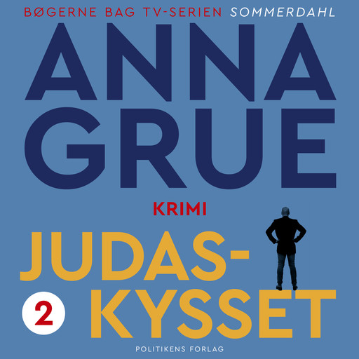 Judaskysset, Anna Grue