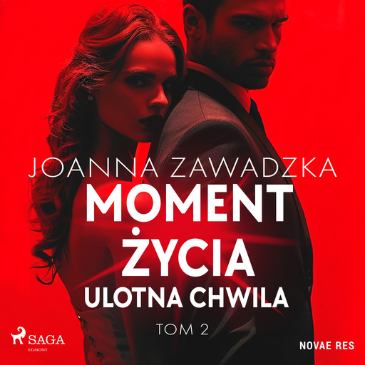 Moment życia. Tom 2. Ulotna chwila, Joanna Zawadzka