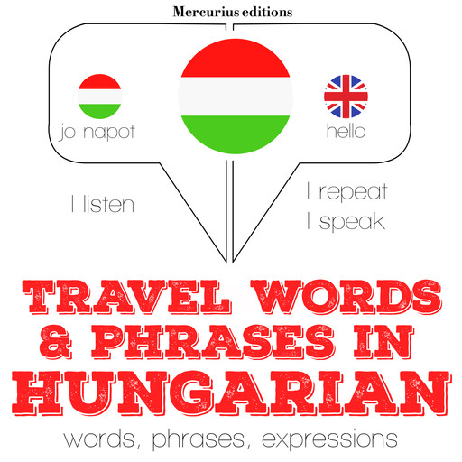 Travel words and phrases in Hungarian, JM Gardner
