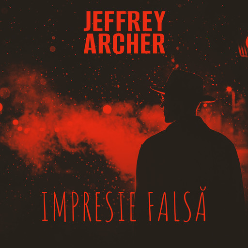 Impresie falsă, Jeffrey Archer