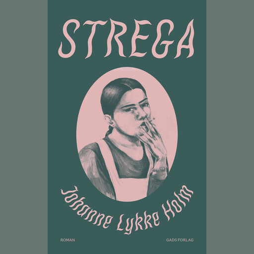 Strega, Johanne Lykke Naderehvandi