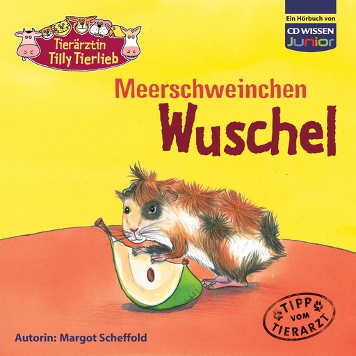 Tierärztin Tilly Tierlieb - Meerschweinchen Wuschel, Margot Scheffold