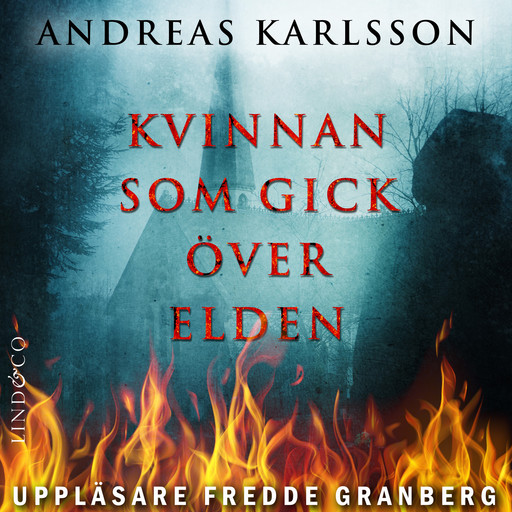 Kvinnan som gick över elden, Andreas Karlsson
