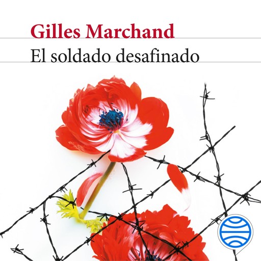 El soldado desafinado, Gilles Marchand