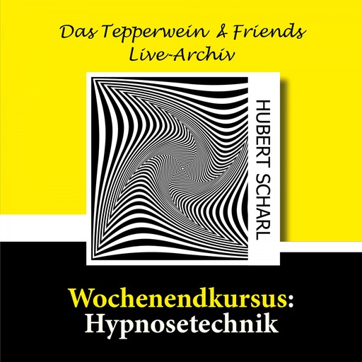 Wochenendkursus: Hypnosetechnik, Hubert Scharl