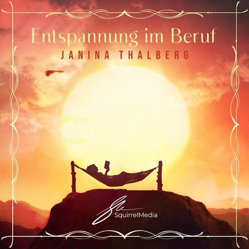 Entspannung im Beruf, Janina Thalberg