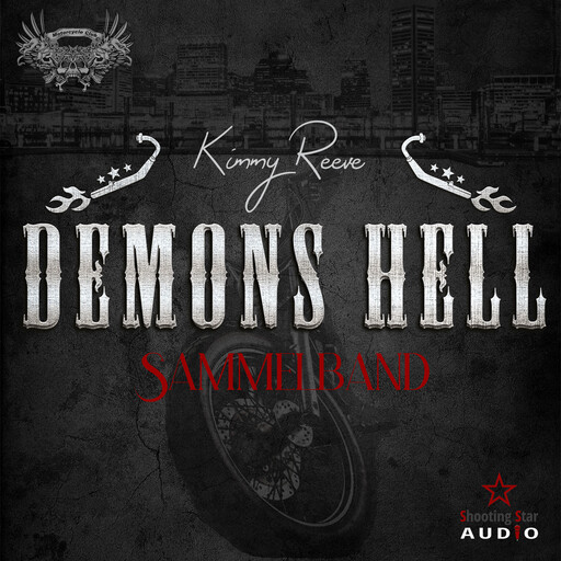 Demons Hell Motorcycle Club - Der Sammelband - Demons Hell MC, Band 6 (ungekürzt), Kimmy Reeve