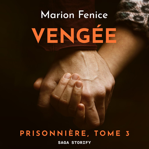 Prisonnière, Tome 3 : Vengée, Marion Fenice