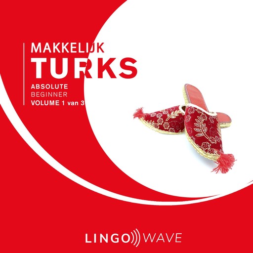 Makkelijk Turks - Absolute beginner - Volume 1 van 3, Lingo Wave