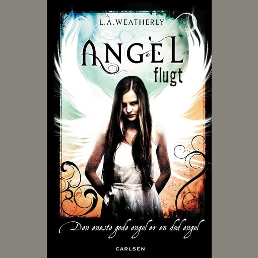 Angel 1 - Flugt, L.A.Weatherly