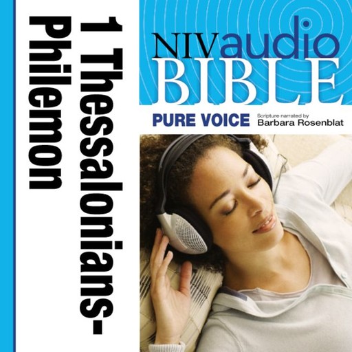 Pure Voice Audio Bible - New International Version, NIV (Narrated by Barbara Rosenblat): (09) 1 and 2 Thessalonians, 1 and 2 Timothy, Titus, and Philemon, Zondervan