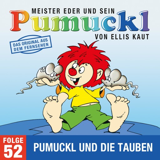 52: Pumuckl und die Tauben (Das Original aus dem Fernsehen), Ellis Kaut