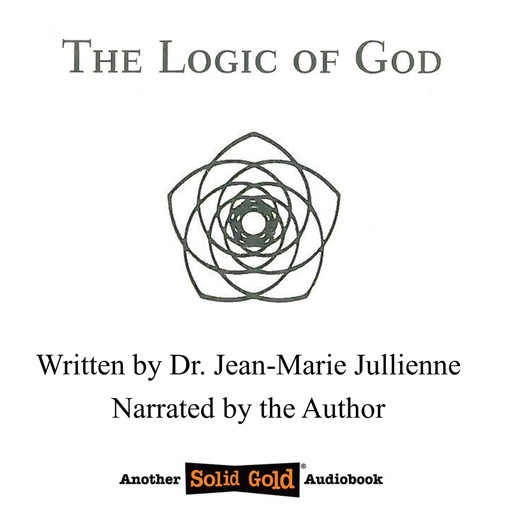 The Logic of God, Jean-Marie Jullienne
