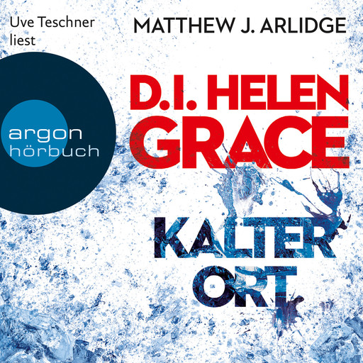 D.I. Helen Grace: Kalter Ort (Gekürzte Lesefassung), Matthew J. Arlidge