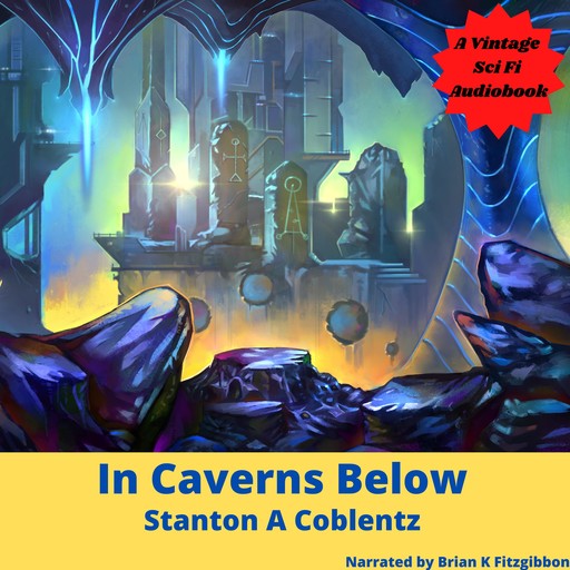 In Caverns Below, Stanton Coblentz