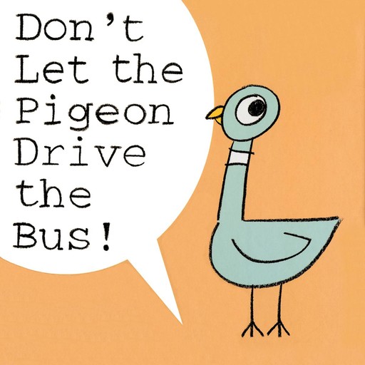 Don't Let the Pigeon Drive the Bus, Mo Willems
