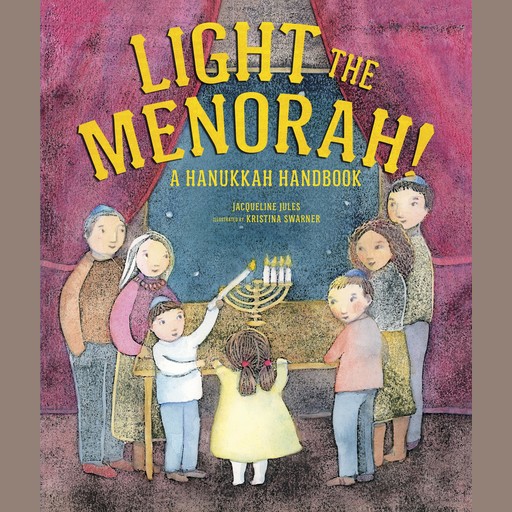 Light the Menorah!, Jacqueline Jules
