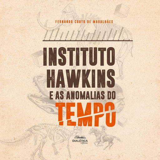Instituto Hawkins e as anomalias do tempo, Fernando Couto de Magalhães