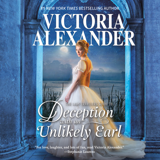 The Lady Travelers Guide to Deception with an Unlikely Earl, Victoria Alexander