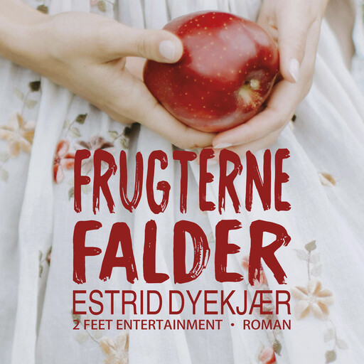 Frugterne falder, Estrid Dyekjær