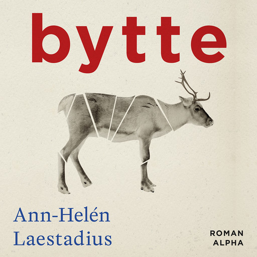 Bytte, Ann-Helén Laestadius