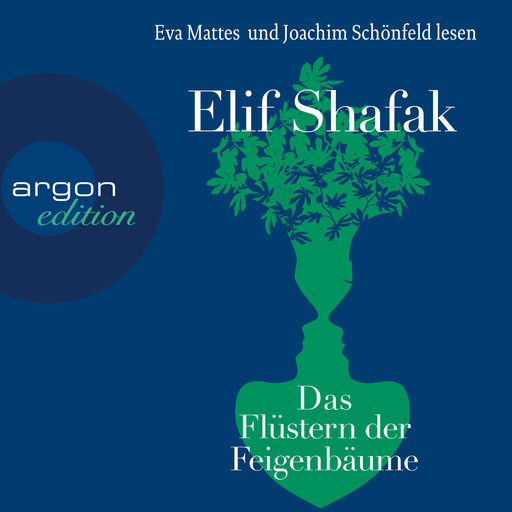 Das Flüstern der Feigenbäume (Ungekürzt), Elif Shafak