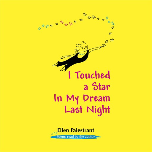 I Touched a Star In My Dream Last Night, Ellen Palestrant