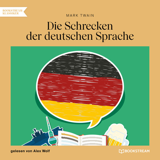 Die Schrecken der deutschen Sprache (Ungekürzt), Mark Twain