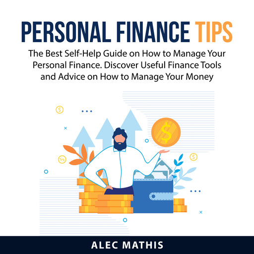 Personal Finance Tips, Alec Mathis