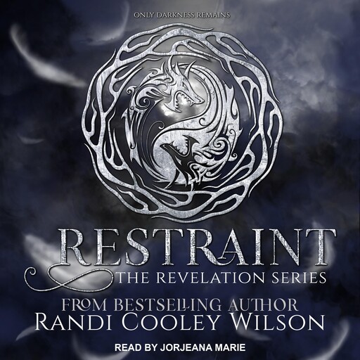Restraint, Randi Cooley Wilson