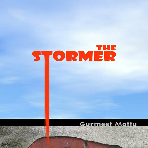 The Stormer, Gurmeet Mattu