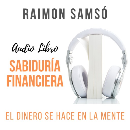 Sabiduría Financiera, Raimon Samsó
