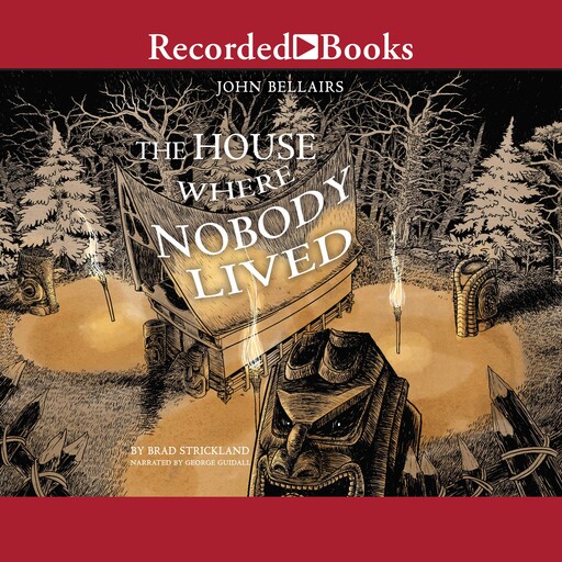 The House Where Nobody Lived, Brad Strickland, John Bellairs