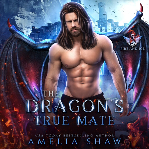 The Dragon's True Mate, Amelia Shaw