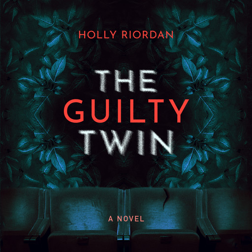 The Guilty Twin, Holly Riordan