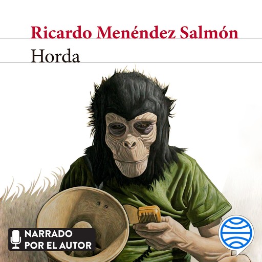 Horda, Ricardo Menéndez Salmón