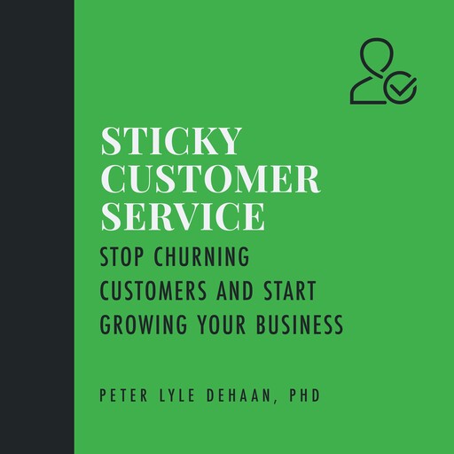 Sticky Customer Service, Peter DeHaan