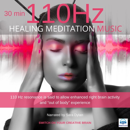 Healing meditation music 110 HZ 30 minutes, Sara Dylan