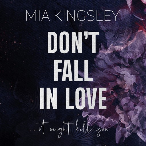 Don't Fall In Love, Mia Kingsley