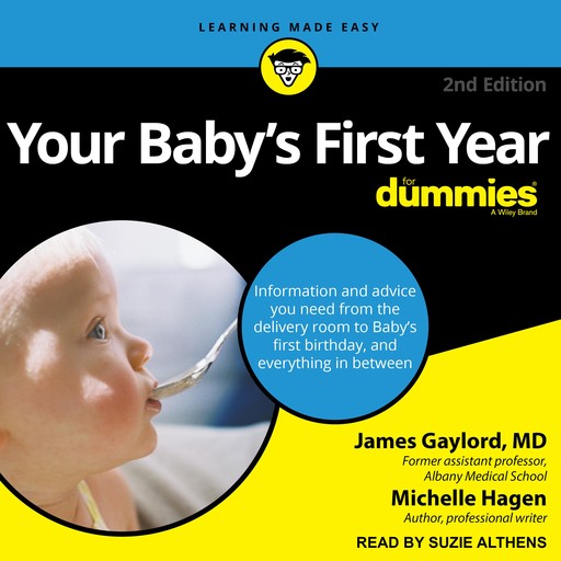 Your Baby's First Year For Dummies, James Gaylord, Michelle Hagen